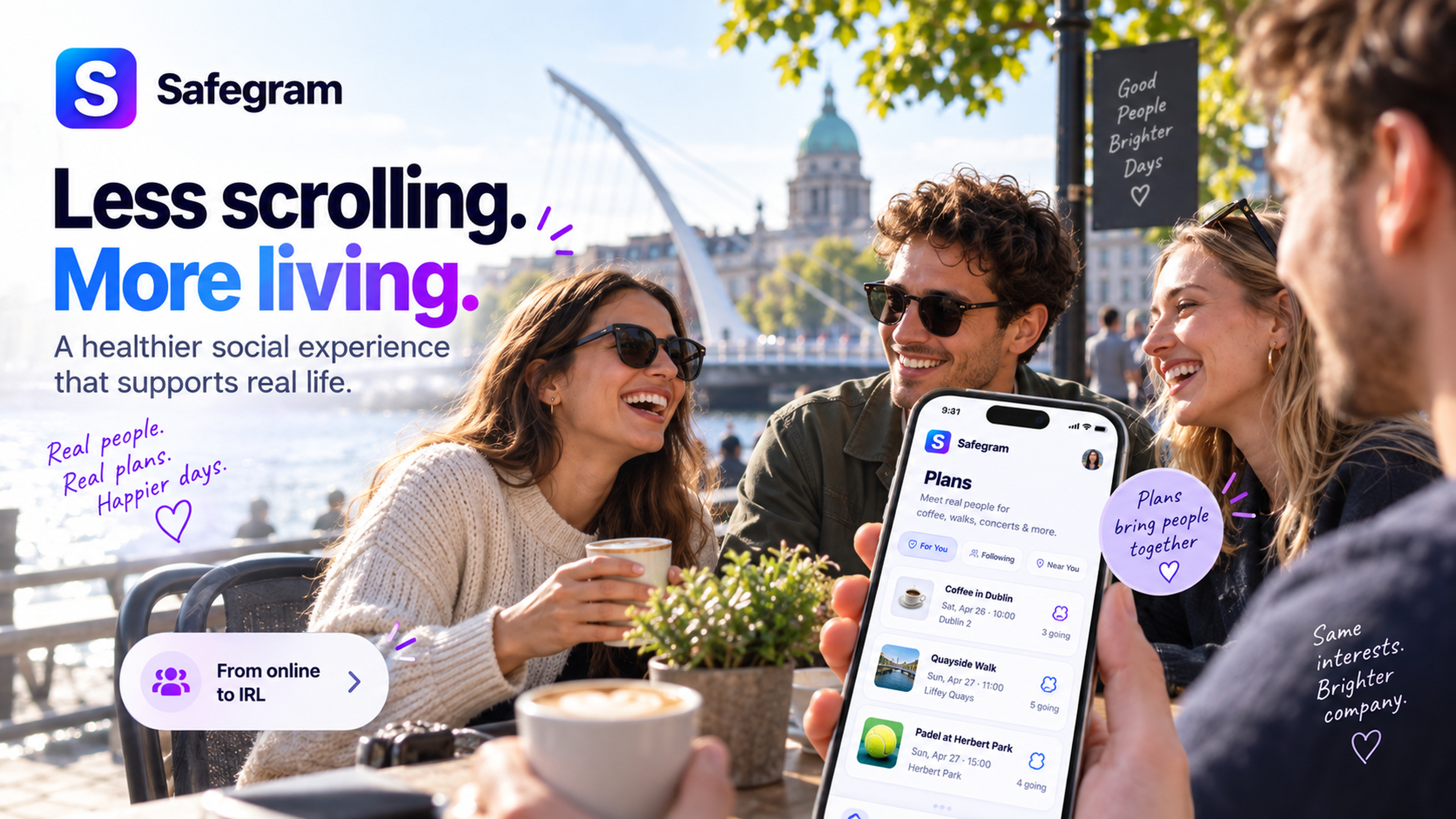 Friends meeting in Dublin after connecting through a social platform.